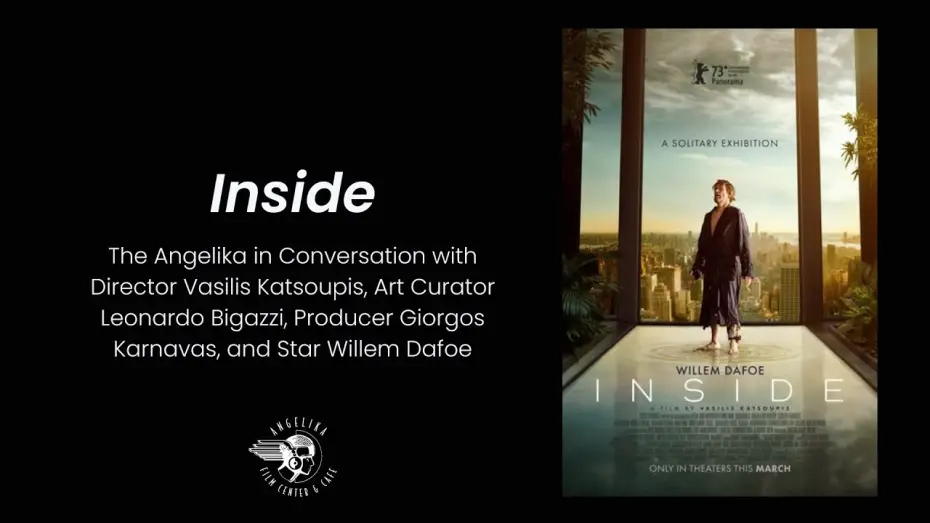 Видео к фильму Внутри — INSIDE | In Conversation with Vasilis Katsoupis, Leonardo Bigazzi, Giorgos Karnavas, & Willem Dafoe