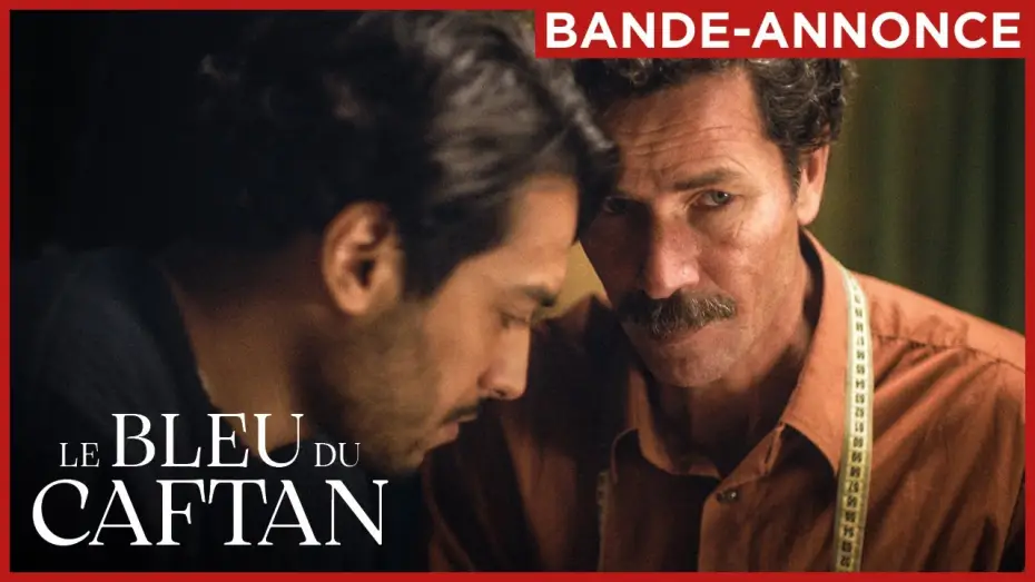 Видео к фильму Голубой кафтан — LE BLEU DU CAFTAN | Bande-annonce