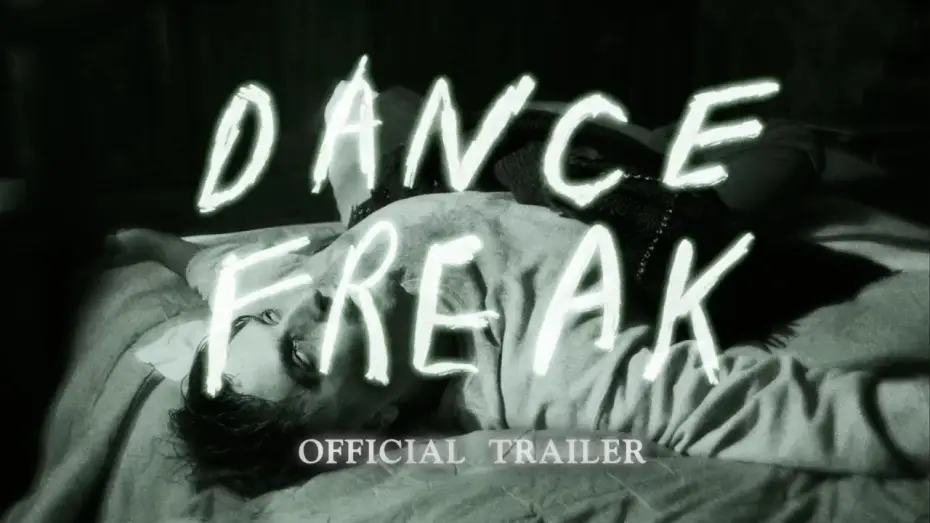 Видео к фильму Dance Freak — Dance Freak Official Trailer