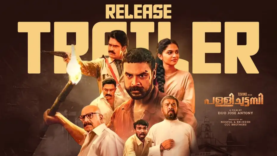 Видео к фильму പള്ളിച്ചട്ടമ്പി — Pallichattambi - Release Trailer | Tovino Thomas | Dijo Jose Antony | Vibin Varghese
