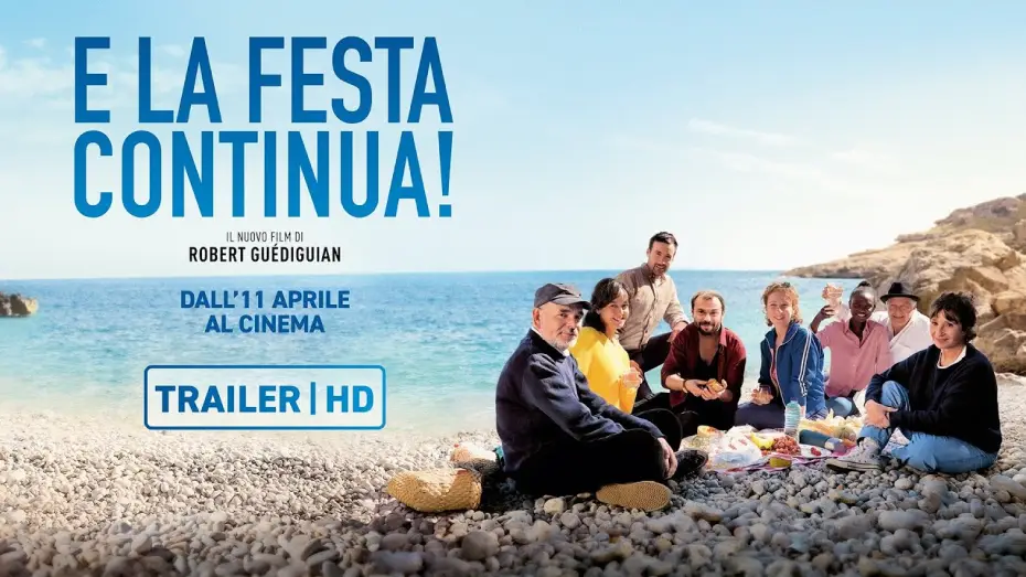 Видео к фильму Вечеринка продолжается — E la festa continua! - il nuovo film di Robert Guèdiguian dall'11 Aprile al cinema | Trailer ITA HD