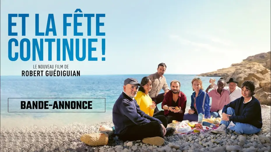 Видео к фильму Вечеринка продолжается — ET LA FÊTE CONTINUE ! - Bande-annonce