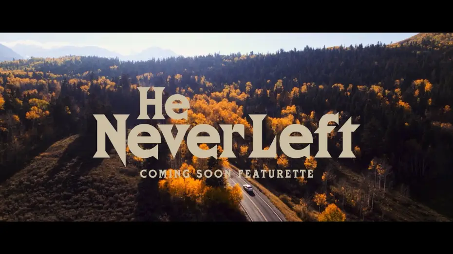 Видео к фильму He Never Left — He Never Left (2024) — Coming Soon Featurette