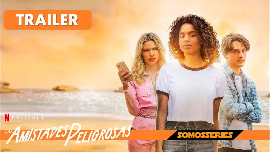 Видео к фильму Опасные связи — Las Amistades Peligrosas Netflix Tráiler Español Película 2022