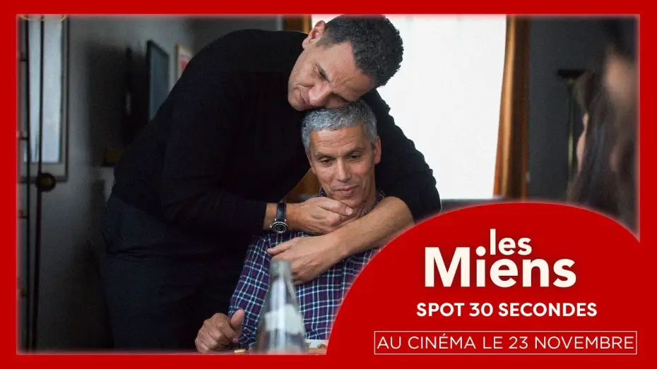Видео к фильму Наши связи — LES MIENS | Spot de 30 secondes