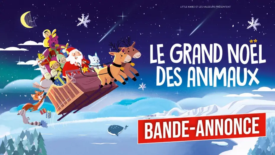 Видео к фильму Новогодние истории зверушек — LE GRAND NOËL DES ANIMAUX | BANDE-ANNONCE