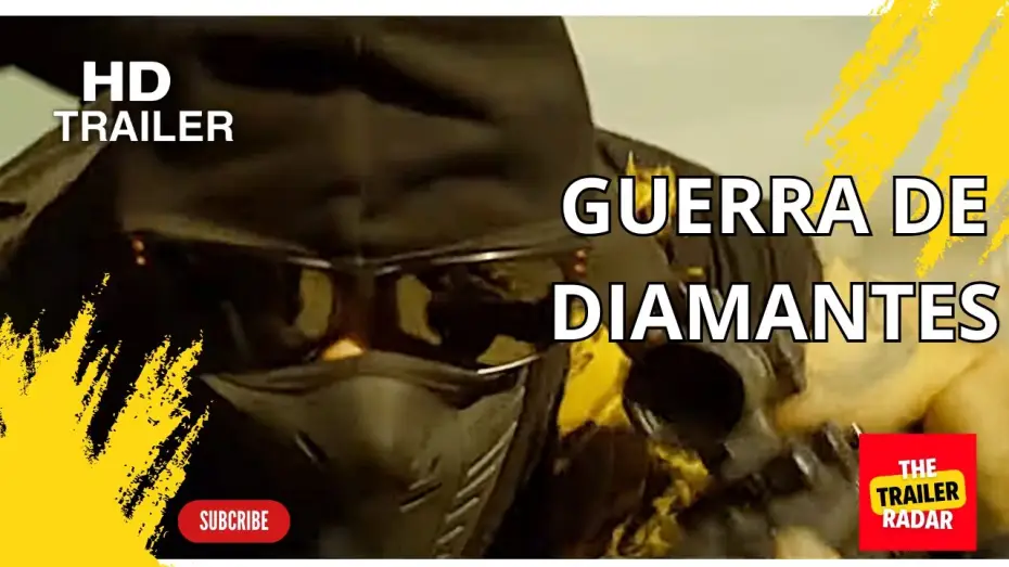 Видео к фильму Погоня за бриллиантами — Guerra de diamantes 2023   Trailer Español [ES] Castellano | MIRA EL FINAL!!
