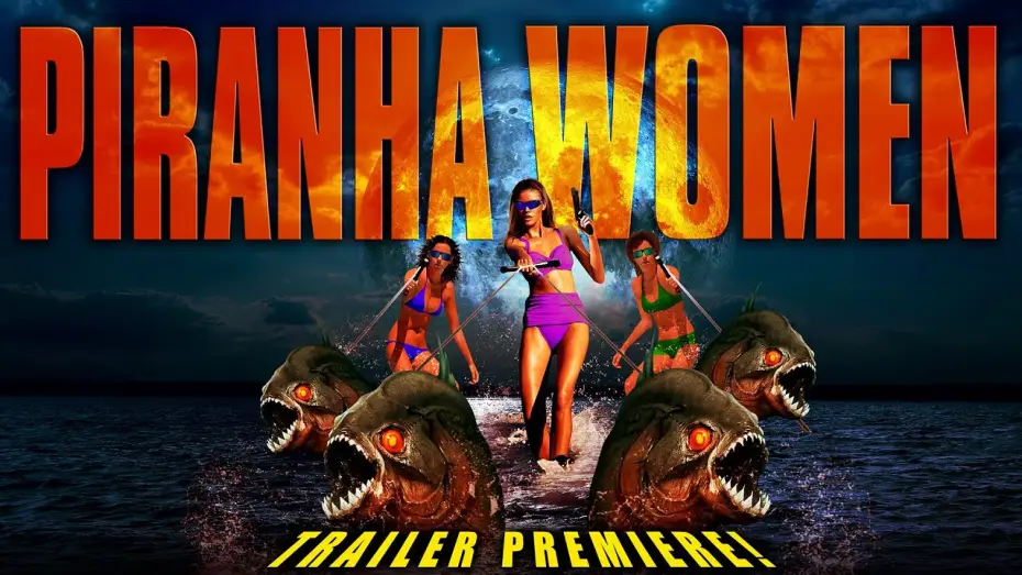 Видео к фильму Piranha Women — Piranha Women | Trailer Premiere