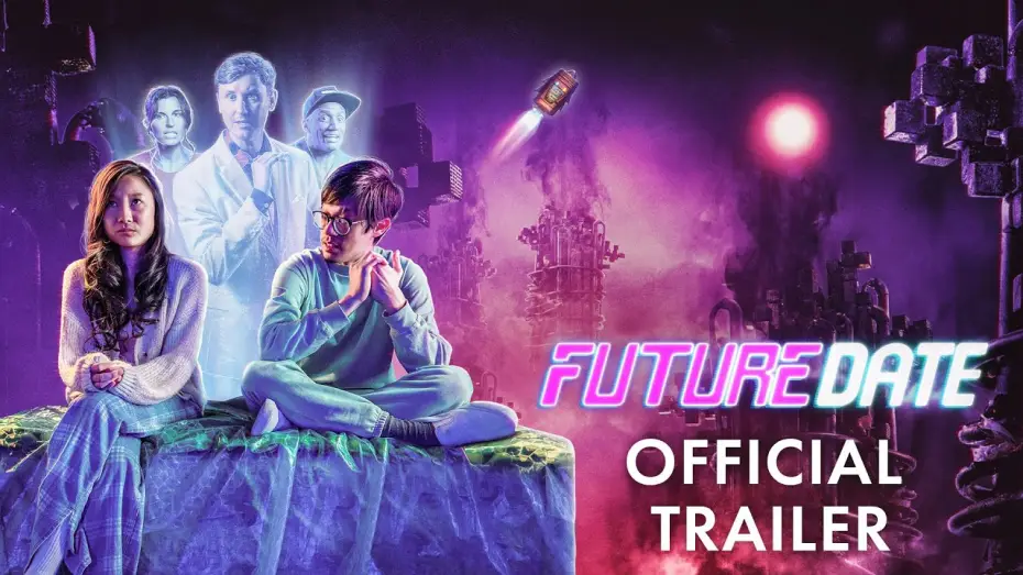 Видео к фильму Future Date — FUTURE DATE | Official Trailer (2024) | Comedy | Sci-Fi | Romcom