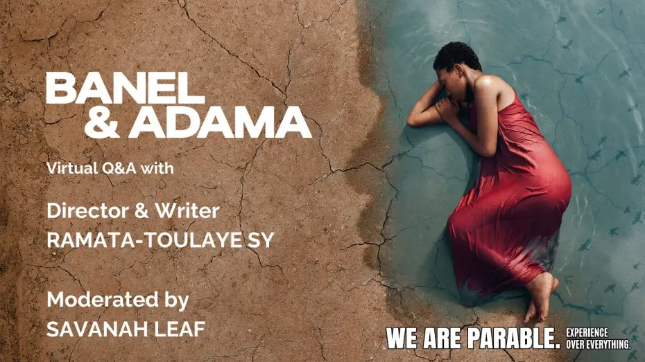 Видео к фильму Banel e Adama — Storytelling & Love Q&A | Director Ramata-Toulaye Sy | With Savanah Leaf