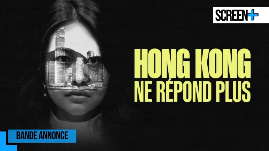 Видео к фильму Hong Kong ne r&eacute;pond plus | Hong Kong ne r&eacute;pond plus sur France 5