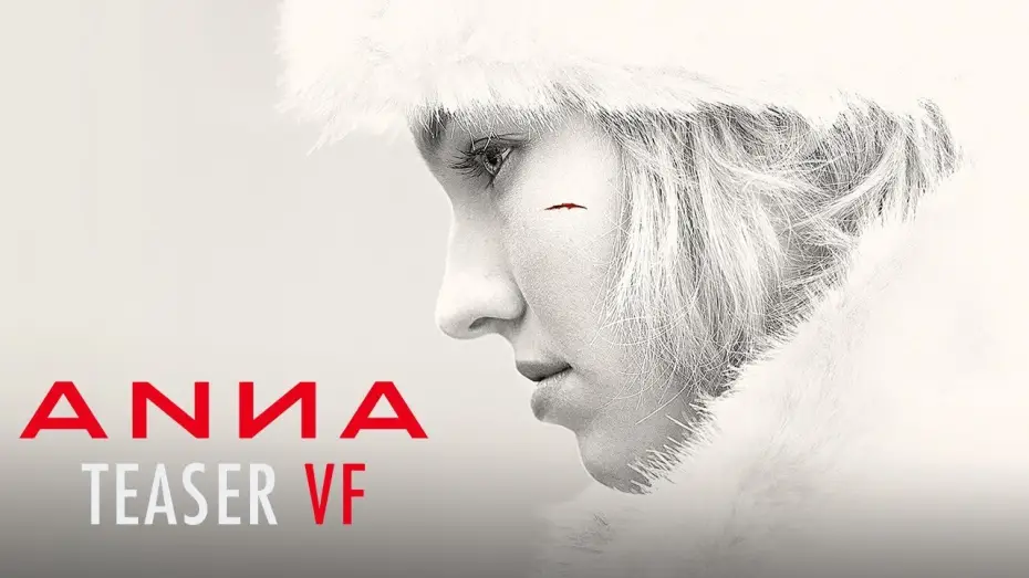 Видео к фильму Анна | Teaser VF