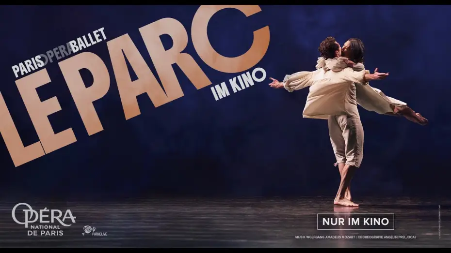 Видео к фильму Paris Opera Ballet: Le Parc — Paris Opera: LE PARC | Trailer deutsch