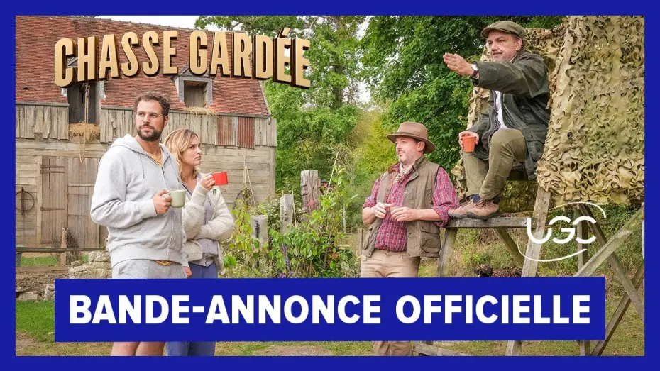 Видео к фильму Сезон охоты | Chasse Gard&eacute;e - Bande-annonce officielle - UGC Distribution