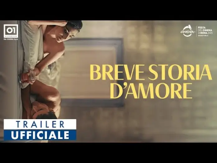 Видео к фильму Breve storia d'amore | BREVE STORIA D'AMORE di Ludovica Rampoldi (2025) - Trailer Ufficiale HD
