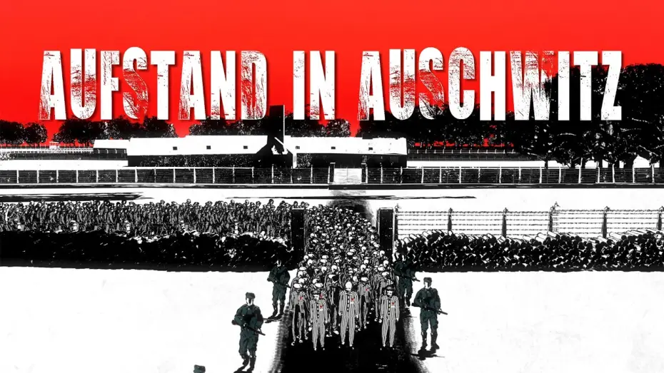 Видео к фильму Aufstand in Auschwitz — Aufstand in Auschwitz | Ein Dokumentarfilm von Gabi Schlag | Trailer 1
