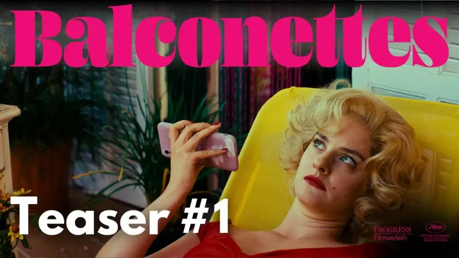 Видео к фильму Девушки на балконе | BALCONETTES Teaser 1  - Ab 08. Mai im Kino
