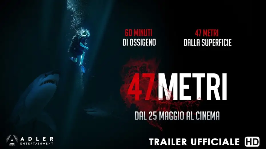 Видео к фильму Синяя бездна | 47 Metri - Trailer Ufficiale Italiano | HD