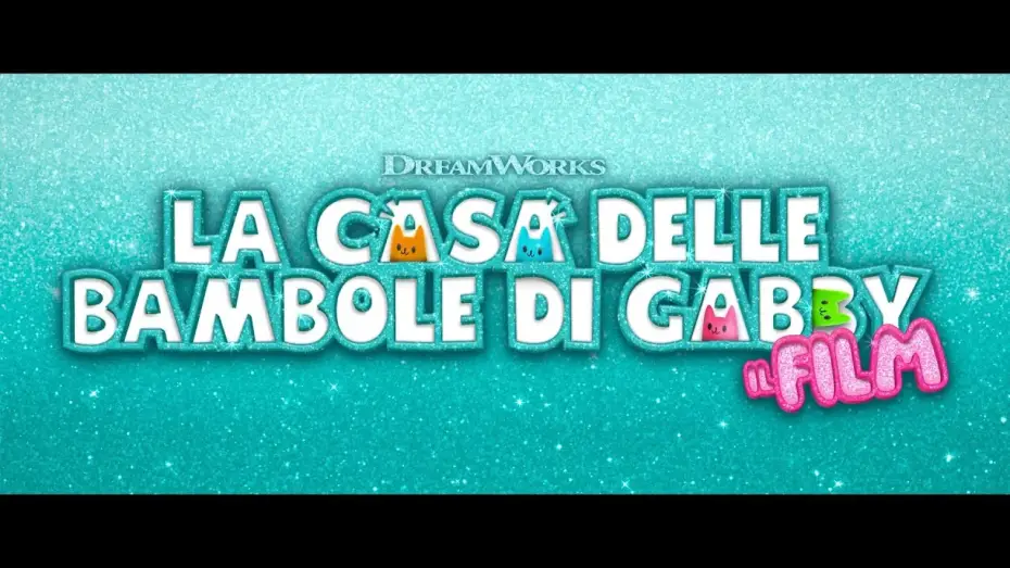 Видео к фильму Волшебный домик Габби в кино | La casa delle bambole di Gabby - Il Film | Teaser Trailer
