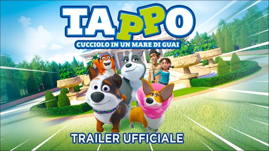 Видео к фильму Королевские каникулы | Tappo - cucciolo in un mare di guai. Trailer italiano ufficiale [HD]