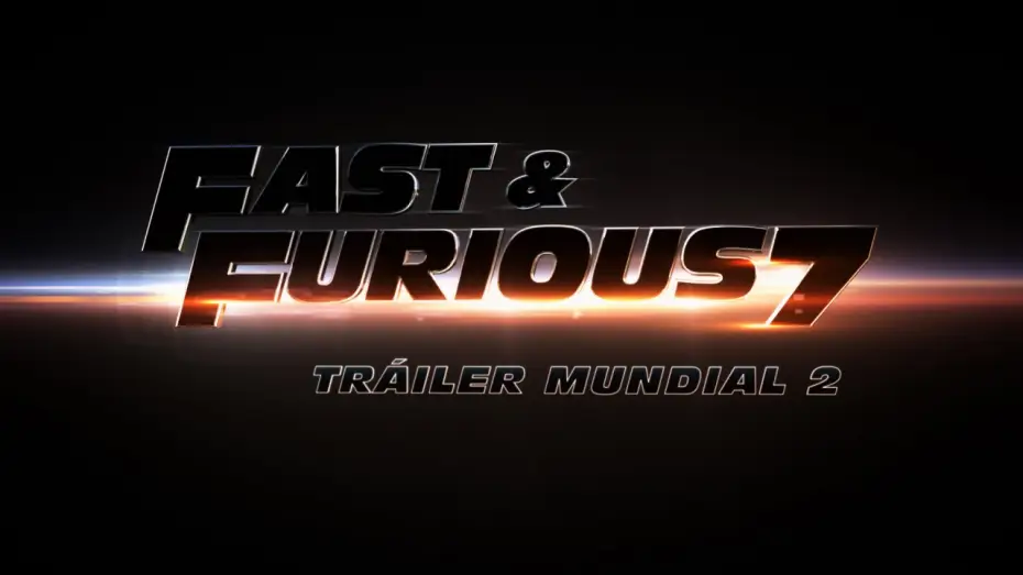 Видео к фильму Форсаж 7 | FAST & FURIOUS 7 - Tr&aacute;iler Mundial 2