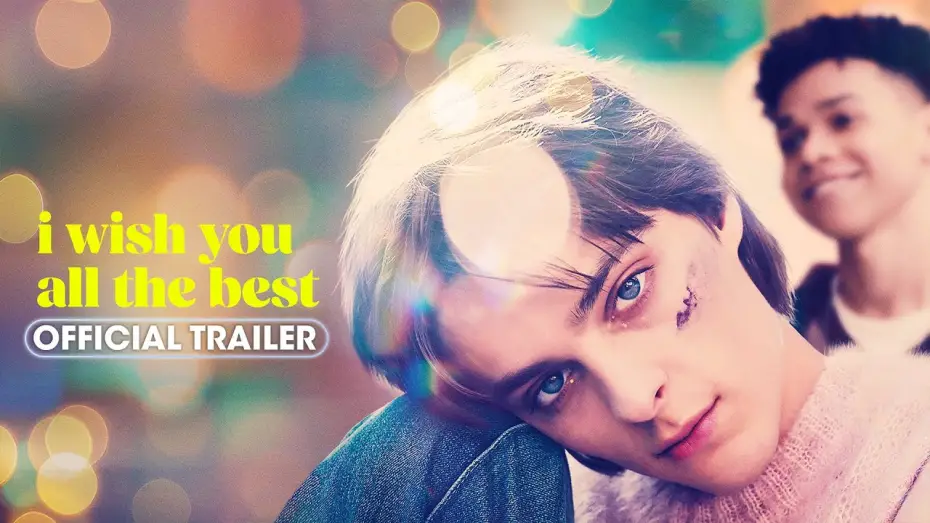Видео к фильму Желаю вам всего наилучшего | Official Trailer