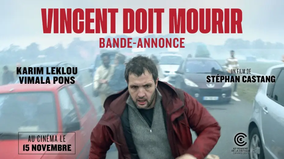 Видео к фильму Венсан должен умереть | VINCENT DOIT MOURIR de St&eacute;phan Castang (bande-annonce) - le 15 novembre au cin&eacute;ma