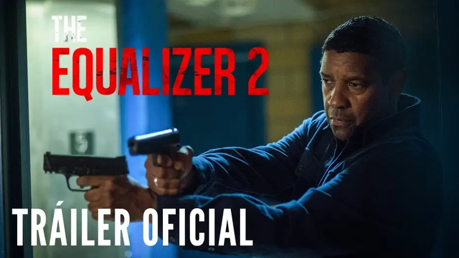 Видео к фильму Великий уравнитель 2 | THE EQUALIZER 2. Tr&aacute;iler Oficial HD en espa&ntilde;ol. En cines 10 de agosto.