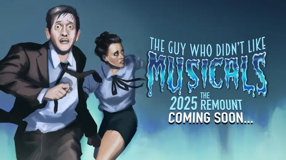 Видео к фильму The Guy Who Didn't Like Musicals: Reprised! | Coming Soon to Digital Download & YouTube... THE GUY WHO DIDN'T LIKE MUSICALS (2025 Remount)!