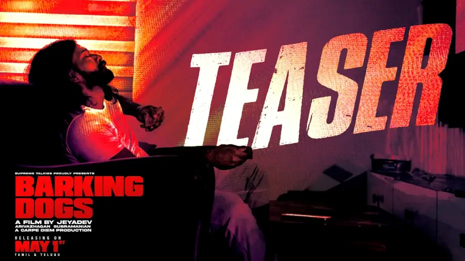 Видео к фильму Barking Dogs | BARKING DOGS TEASER | Tamil - Telugu | A film by Jeyadev | RELEASING ON MAY 1ST | Supreme talkies