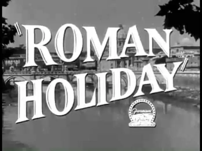 Видео к фильму Римские каникулы | Roman Holiday Trailer