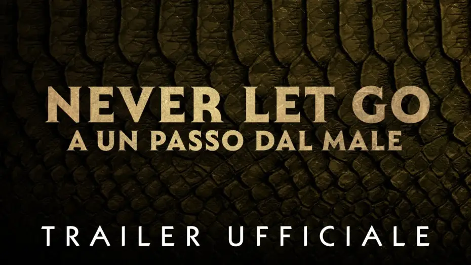 Видео к фильму Затерянное место | NEVER LET GO: A UN PASSO DAL MALE - Nuovo Trailer - Dal 26 settembre #soloalcinema