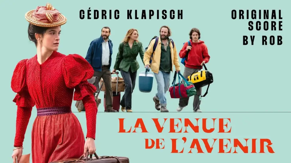 Видео к фильму Цвета времени | Rob, C&eacute;dric Klapisch - La venue de l'avenir (Original Score) (Full Album)