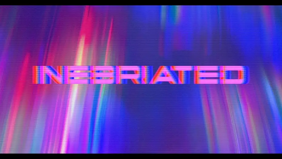 Видео к фильму Inebriated — "INEBRIATED" - Official Trailer 2