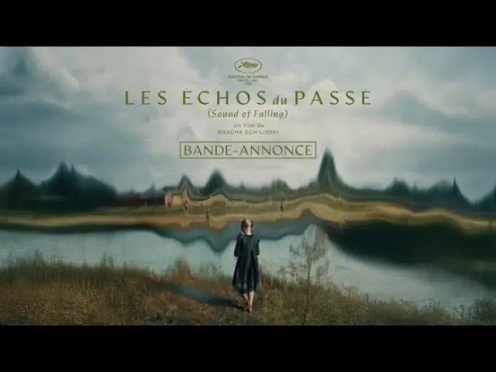 Видео к фильму Звук падения | Les &Eacute;chos du Pass&eacute; - Bande-annonce