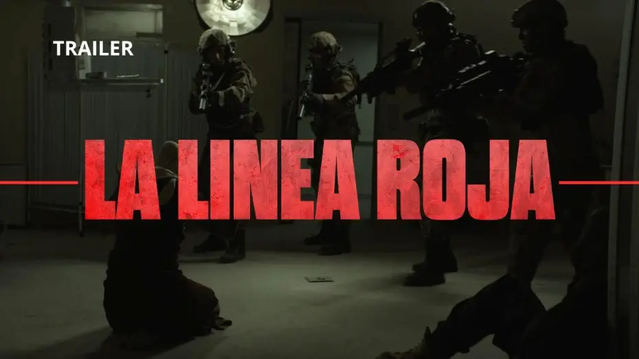 Видео к фильму La l&iacute;nea roja | LA L&Iacute;NEA ROJA &ndash; Trailer Oficial 5.1