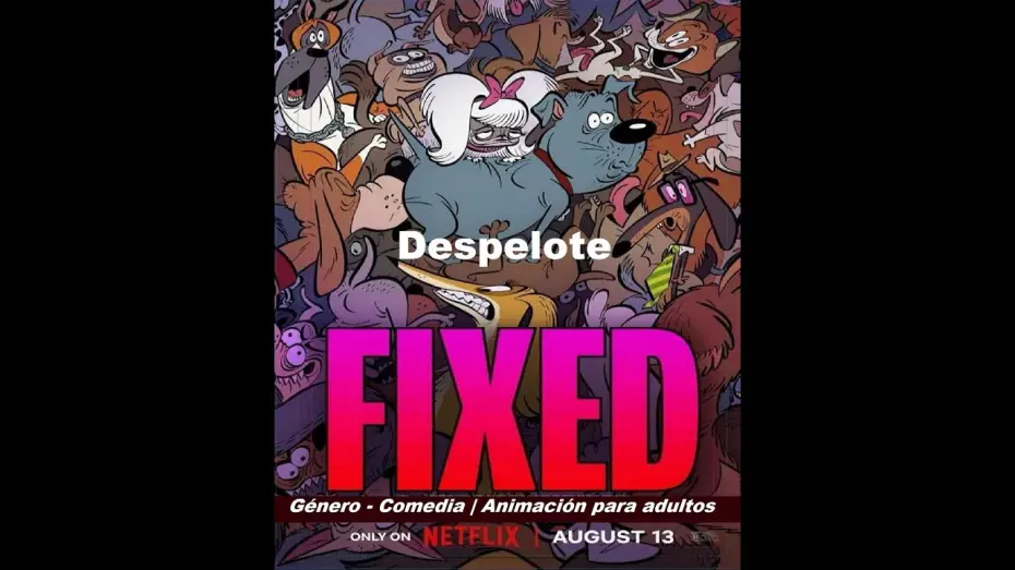 Видео к фильму Последнее приключение | Despelote ( Fixed ) 2025 - Trailer Pelicula - Espa&ntilde;ol Latino