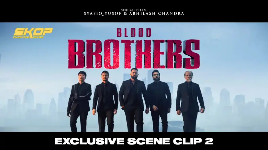 Видео к фильму Blood Brothers: Bara Naga | BLOOD BROTHERS : BARA NAGA - Blood Brothers Epic Walk.