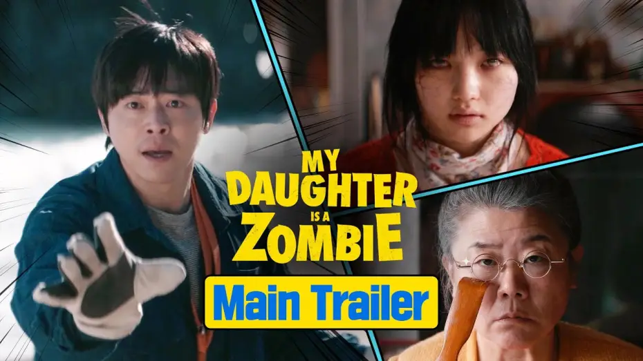 Видео к фильму Моя дочь &ndash; зомби | Official Main Trailer [ENG SUB]