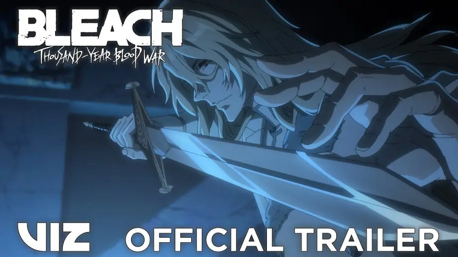 Видео к фильму BLEACH 千年血戦篇-禍進譚- | Official Trailer | BLEACH: Thousand-Year Blood War &ndash; The Calamity in Theatres June 25 | VIZ