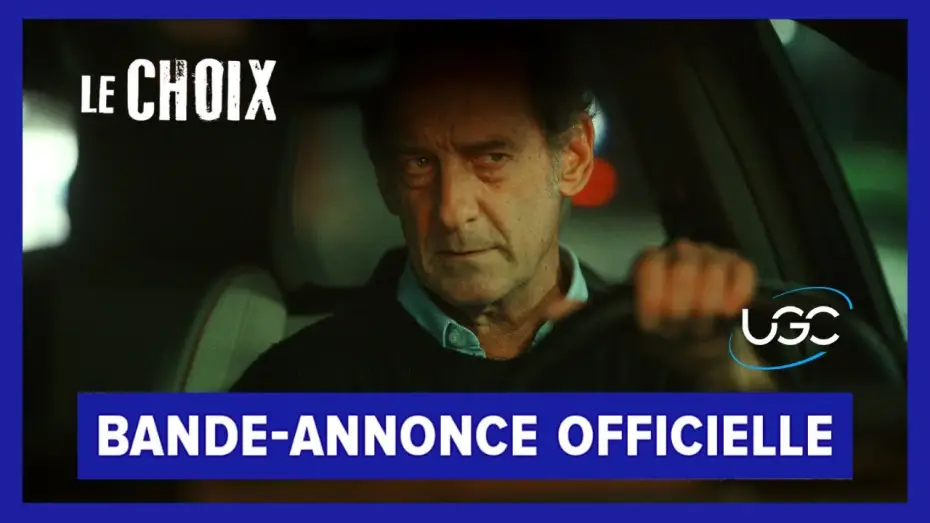 Видео к фильму Le Choix | Le Choix - Bande-annonce officielle - UGC Distribution