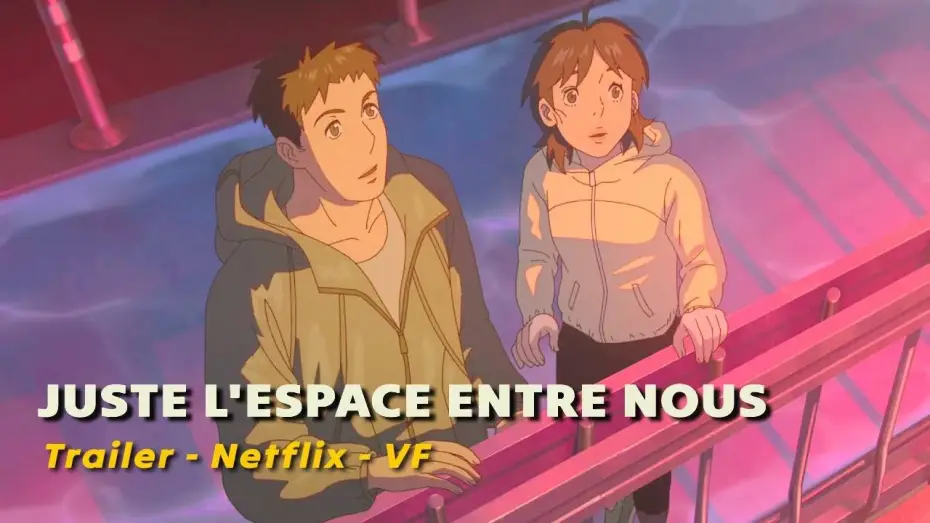 Видео к фильму Затерянная в свете звезд | Juste l'espace entre nous (Trailer VF)