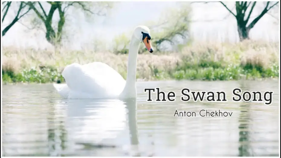 Видео к фильму Swan Song | The Swan Song by ANTON CHEKHOV - FULL AudioBook - Free AudioBooks