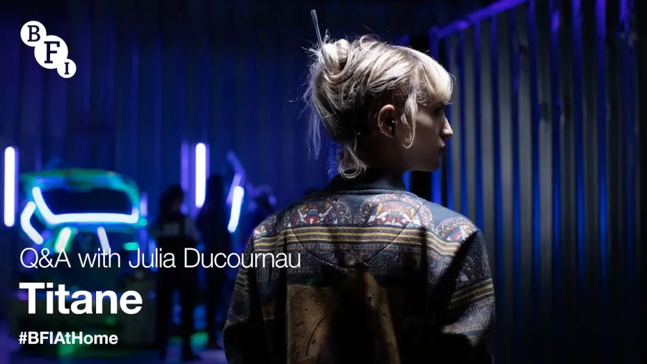 Видео к фильму Титан | BFI At Home | Titane Q&A with Julia Ducournau