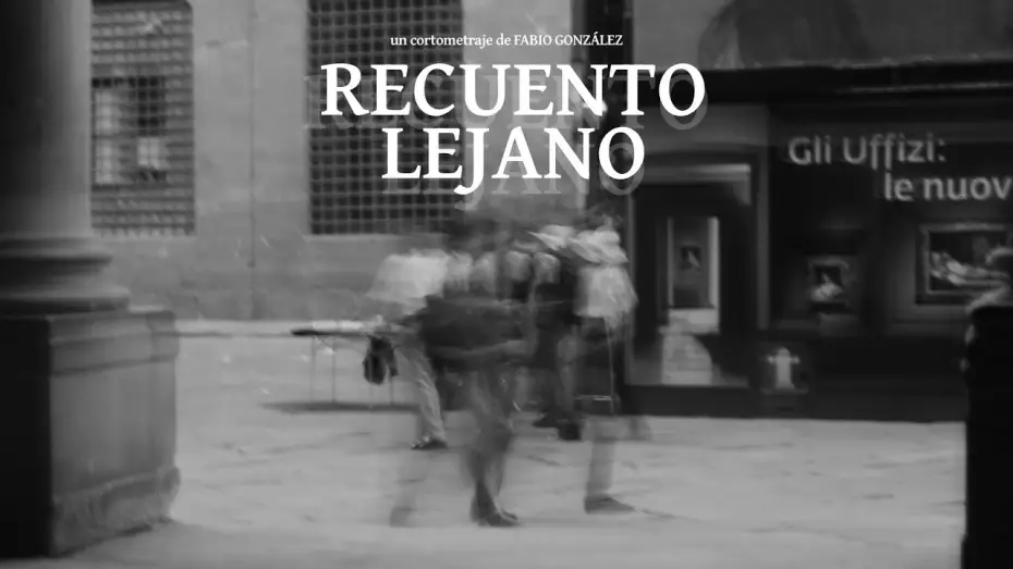 Видео к фильму Recuento Lejano | Recuento lejano | Trailer