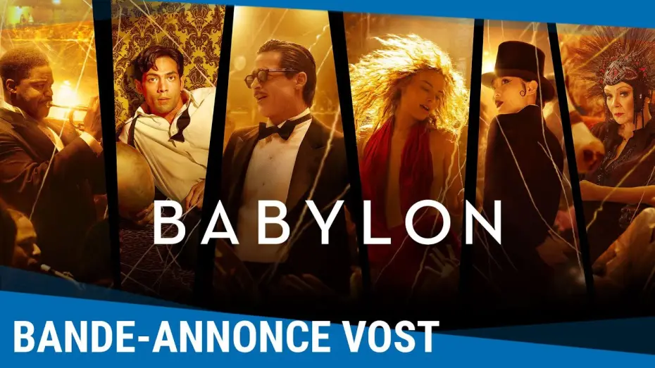 Видео к фильму Вавилон | BABYLON - BANDE-ANNONCE VOST [Actuellement au cin&eacute;ma]