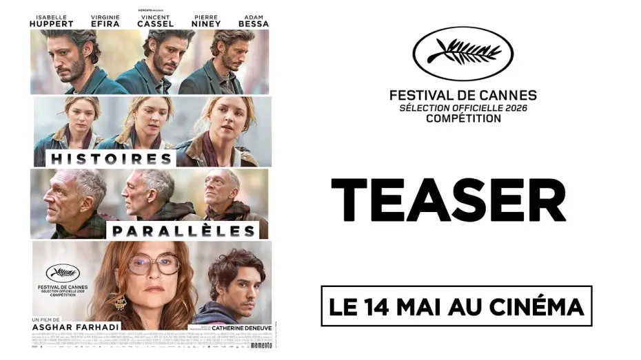 Видео к фильму Histoires parall&egrave;les | HISTOIRES PARALL&Egrave;LES de Asghar Farhadi | TEASER | LE 14 MAI 2026
