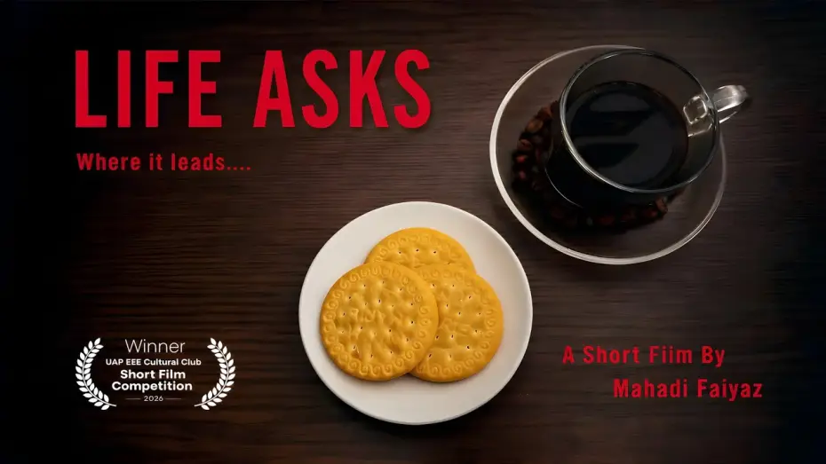 Видео к фильму Life Asks — Life Asks (2026) | An Award-Winning Short Film