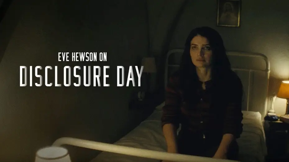 Видео к фильму День разоблачения | Eve Hewson on Disclosure Day
