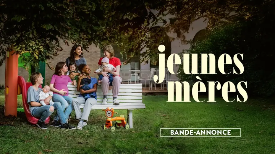 Видео к фильму Jeunes m&egrave;res | JEUNES M&Egrave;RES - Bande-annonce